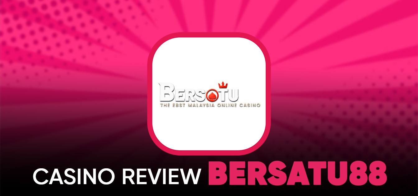 Bersatu88 - Trusted Online Casino & Slot Malaysia 2025