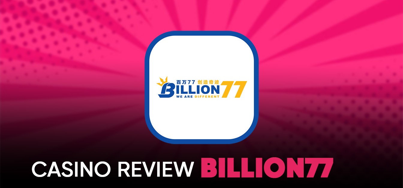 Billion77 Online Casino Malaysia 2025 - Trusted & Rewarding